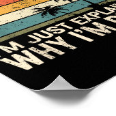 Retro I'm Not Arguing, I'm Just Explaining Why I'm Poster (Ecke)