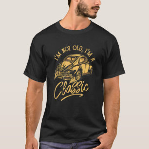 Retro Im Oldtimer ist ich nicht alt T-Shirt