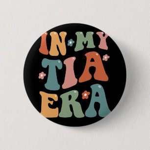 Retro in meinem Tia Funny Tante Tante Club Mütter Button