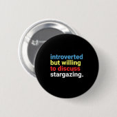 Retro Introverted But Willing Stargazing Lover Fun Button (Vorne & Hinten)