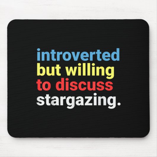 Retro Introverted But Willing Stargazing Lover Fun Mousepad (Vorne)