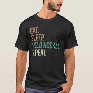 Retro isst Sleep Field Hockey Wiederholung Vintag T-Shirt