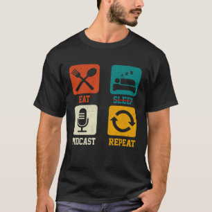 Retro isst Sleep Podcast Wiederholung Podcaster Po T-Shirt