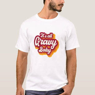 Retro It's All Gravy Baby Happy Thanksgiving 2022 T-Shirt
