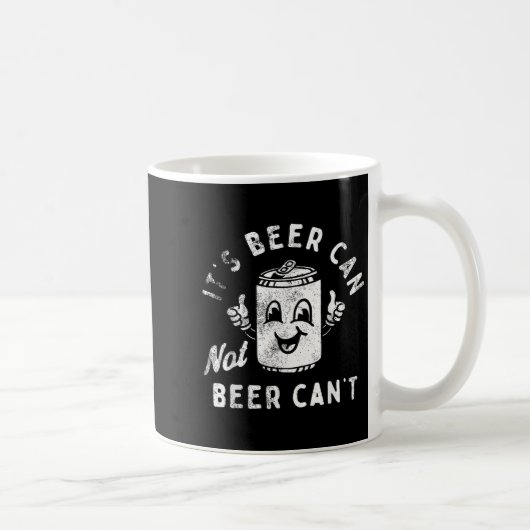 Retro It's Beer Can Not Beer Can't Funny Party Dri Kaffeetasse (Rechts)