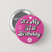 Retro It's my 21. Birthday Hot Pink Button (Vorne & Hinten)