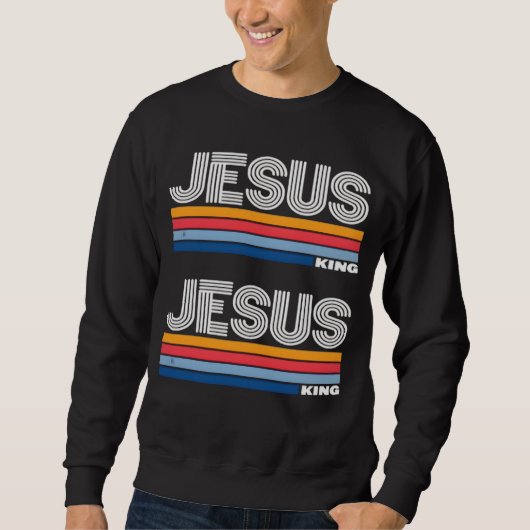 Retro Jesus König Christlich Sweatshirt (Vorderseite)
