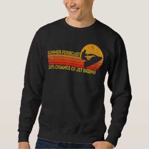 Retro Jet Ski 100 Chance Jetskiing Jet Skier Vi Sweatshirt