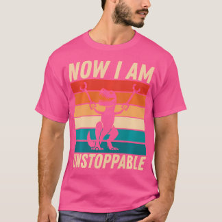 Retro Jetzt bin ich unaufhaltsam Shirt lustige T-R