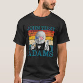 Retro John Tipsy Adams Präsident John Quincy Adams T-Shirt (Vorderseite)