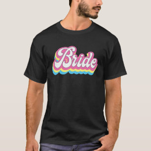 Retro Junggeselinnen-Abschied Bride Wedding T-Shirt