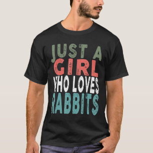 Retro Just a Girl Who Lieben Rabbits 80er 90er Jah T-Shirt