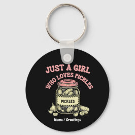 Retro "Just a Girl Who Loves Pickles" Jar Art Fun  Schlüsselanhänger