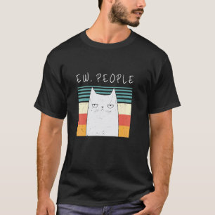 Retro-Katze Lustige Ew-Menschen Miauen Katze Kätzc T-Shirt