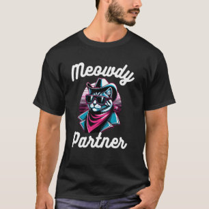 Retro-Katzen-Cowboy-Western-Meowdy-Partner Lustige T-Shirt