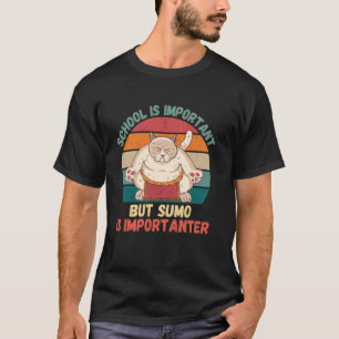 Retro-Katzen-Schule Ist Wichtig Sumo Ist Wichtiger T-Shirt