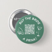 Retro Kauf der Braut ein Getränk Button Venmo (Vorne & Hinten)