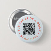 Retro Kaufen Sie die Braut einen Drink Junggeselin Button (Vorne & Hinten)