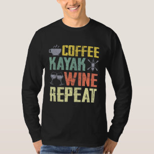 Retro Kayaking für Frauen Kajakers Kaffee Kayak Wi T-Shirt