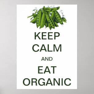 Retro Keep Calm und iss Bio-Erbsen Poster