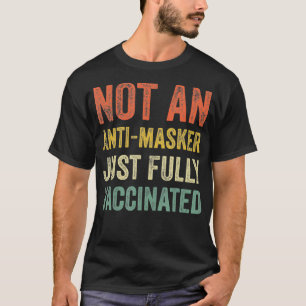 Retro kein AntiMasker nur geimpft lustig voll T-Shirt