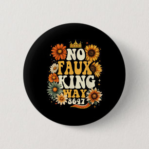 Retro Keine Falsche König Art Lustige Retro Sonnen Button