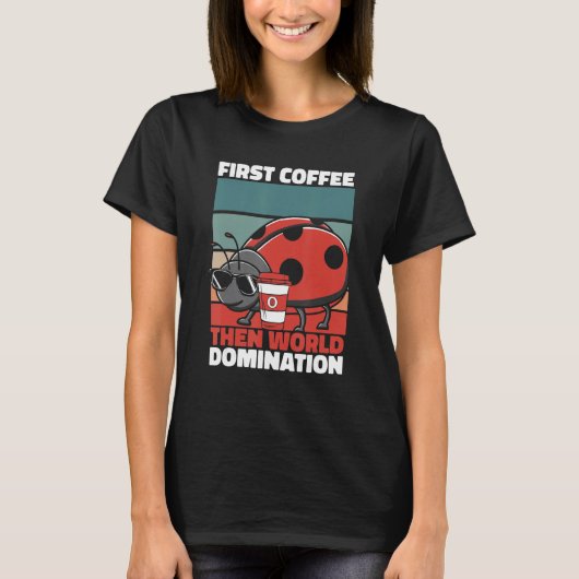 Retro Ladybug Coffee Sunglasses Entomology Vinta T-Shirt (Vorderseite)