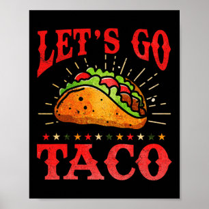 Retro Lass uns Taco Shirt Funny gehen Taco für Poster