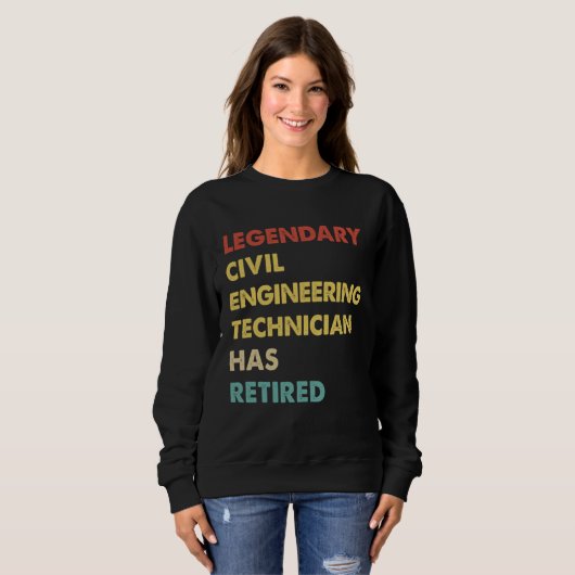 Retro Legendary Civil Engineering Technician Has R Sweatshirt (Vorne ganz)