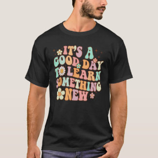 Retro Lehrer ist ein guter Tag, um etwas Neues zu T-Shirt