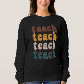 Retro Leopard Teach For Teacher Elementary School  Sweatshirt (Vorderseite)