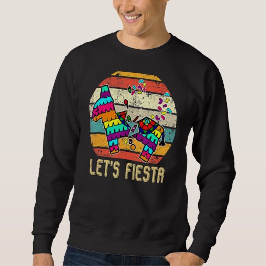 Retro Let's Fiesta Pinata Happy Cinco De Mayo Par Sweatshirt (Vorderseite)