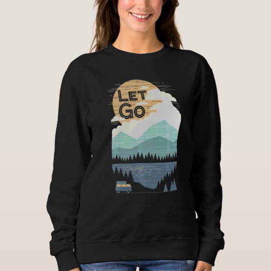 Retro Let's Go Abenteuer Berg Camping  Camper Sweatshirt (Vorderseite)