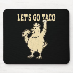 Retro Let's Go Taco Hühnchen hält Taco Vintage Mousepad