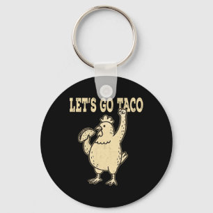 Retro Let's Go Taco Hühnchen Holding Taco Vintag Schlüsselanhänger