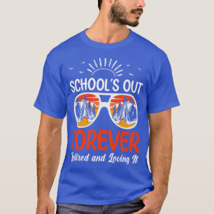 Retro Letzten Schultag für immer wieder Retir T-Shirt