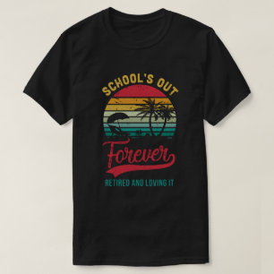 Retro Letzten Schultag für immer wieder Retir T-Shirt