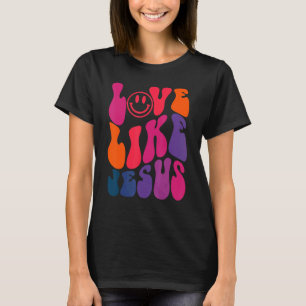 Retro-Liebe wie Jesus religiöser Gott christliches T-Shirt