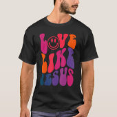 Retro-Liebe wie Jesus Religious God Christlich Wor T-Shirt (Vorderseite)