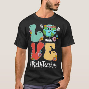 Retro Liebe World Earth Day 2023 Mathematiklehrer T-Shirt