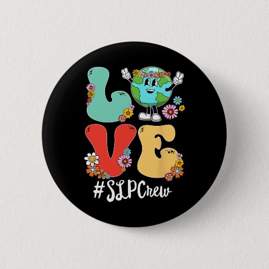 Retro Liebe World Earth Day Slp Crew Button (Vorderseite)
