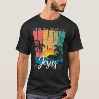 Retro Ließ mir erzählen von meinem Jesus Beach Son T-Shirt