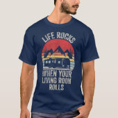 Retro Life Rocks, wenn Ihr Wohnzimmer rollt RV T-Shirt (Vorderseite)