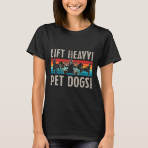 Retro Lift Schwere Haustiere Hunde Bodybuilding Fü T-Shirt