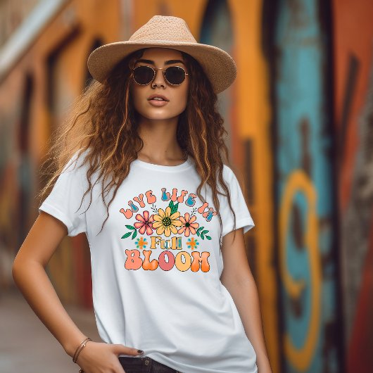 Retro Live Life in Full Bloom T-Shirt