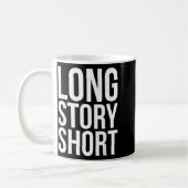 Retro Long Story Short Funny Slang Saying Quote Gi Kaffeetasse (Links)