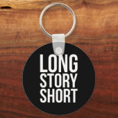 Retro Long Story Short Funny Slang Saying Quote Gi Schlüsselanhänger (Vorderseite)