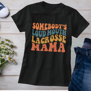 Retro Loud Mouth Lacrosse Mama T-Shirt