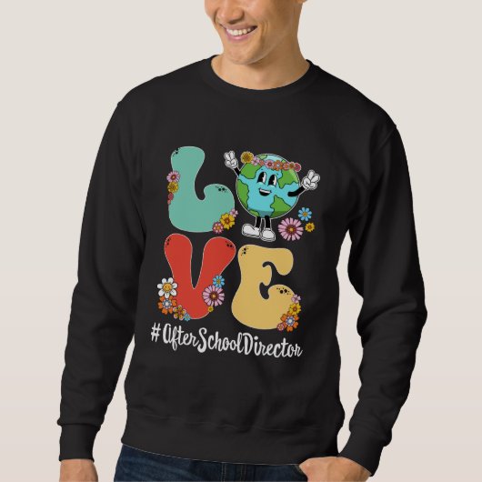 Retro Love World Earth Day 2023 After School Direc Sweatshirt (Vorderseite)
