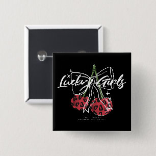 Retro Lucky Girls Cherry Zitat Button